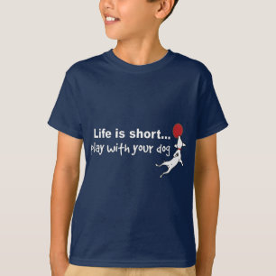Spiel mit Ihrem Hund T-Shirt