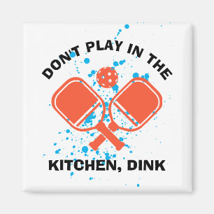 SPIEL NICHT IN DER KÜCHE, DINK Pickleball Magnet