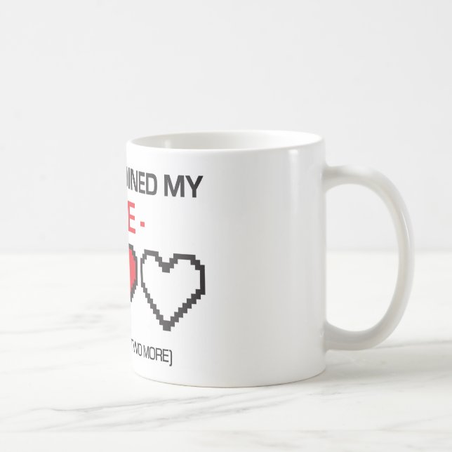 SPIEL RUINIERTE MEIN LEBEN! KAFFEETASSE (Rechts)