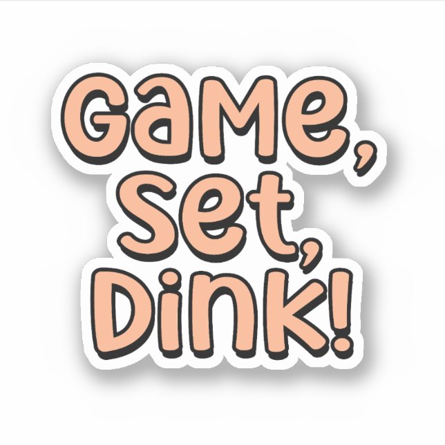 Spiel, Set, Dink! Orange Pickleball Aufkleber (Vorderseite)