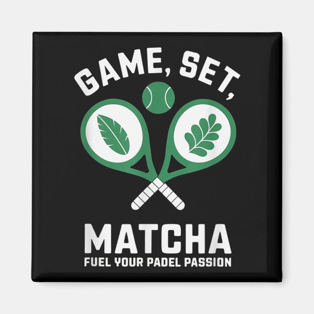 Spiel, Set, Matcha Design - Padel Enthusiast Motiv Magnet (Vorne)