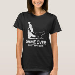 Spiel über Bachelor Party Braut und Bräutigam Hoch T-Shirt<br><div class="desc">Spiel über Bachelor Party Braut und Bräutigam Hochzeit</div>
