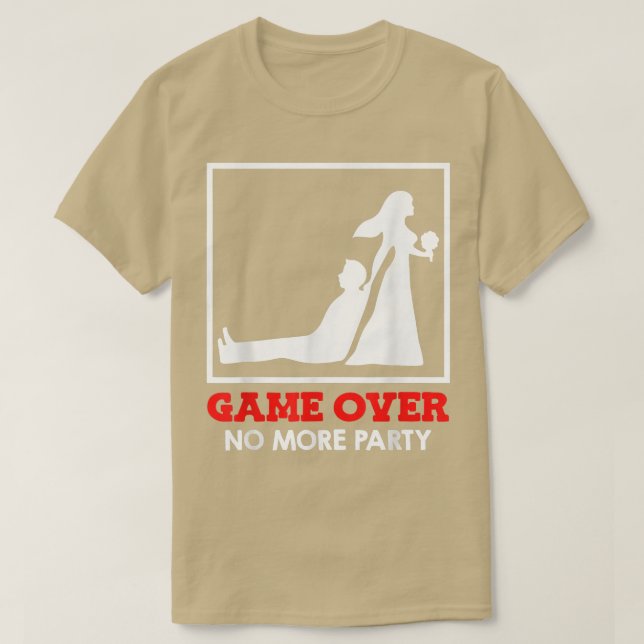Spiel über - Braut und Hochzeit T-Shirt (Design vorne)