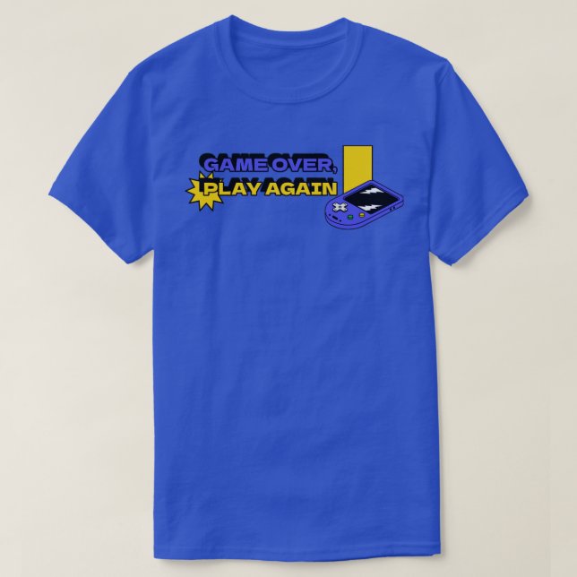 Spiel über Spiel wieder Gaming T-Shirt (Design vorne)