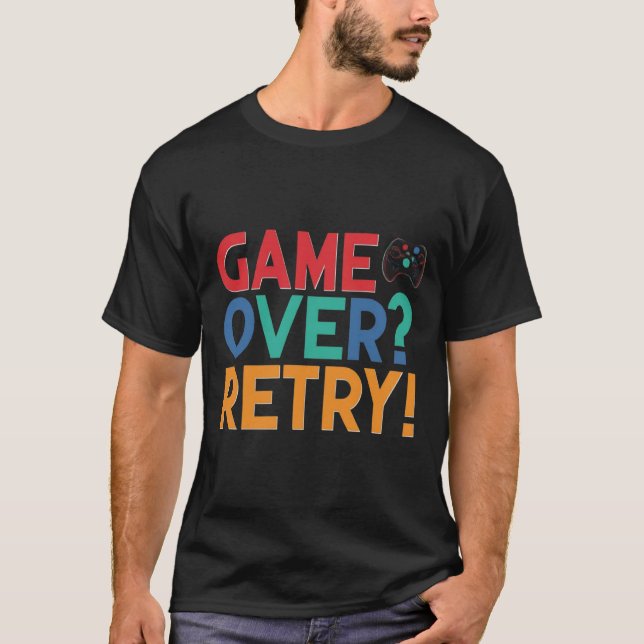 Spiel vorbei? Nachbearbeitung T-Shirt (Vorderseite)