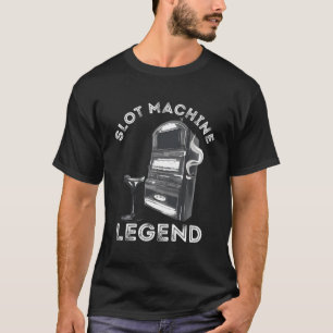 Spielautomat Legende Casino Player Gambling Poker T-Shirt