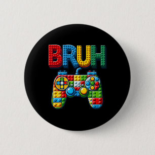 Spielbausteine Bruh Sagen Gamer Jungen Ziegel Button