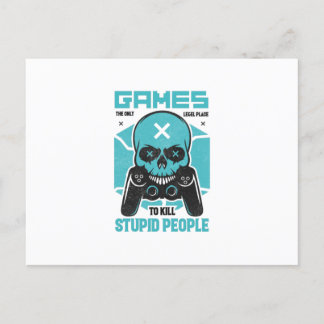 Spiele der einzige legale Ort, um Menschen zu töte Postkarte