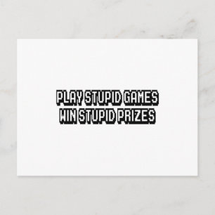 Spiele dumme Spiele, gewinne dumme Preise Postkarte