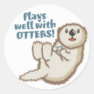Spiele gut mit Otter-Aufkleber Runder Aufkleber