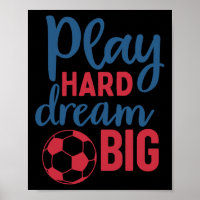 Spiele hart, träume groß Fußballfan-Motivation Fuß