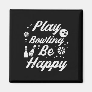 Spielen Bowling Be Happy Retro Bowler Women Girls  Magnet
