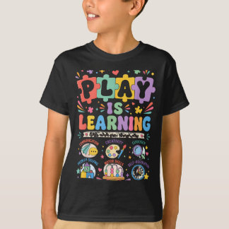 Spielen ist Lernen Zurück zur Schule Kindergarten T-Shirt