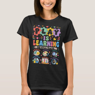 Spielen ist Lernen Zurück zur Schule Kindergarten T-Shirt