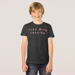Spielen mit Passion T - Shirt