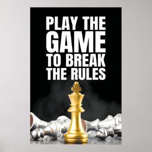 Spielen Sie das Spiel, um die Regeln zu brechen -  Poster