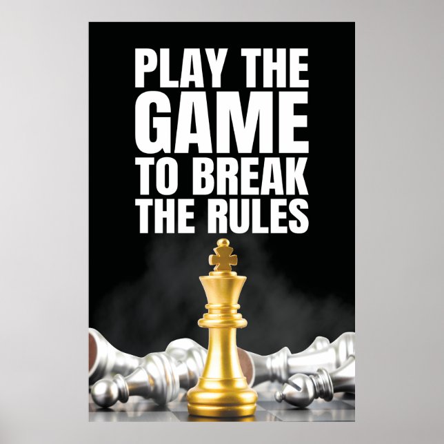 Spielen Sie das Spiel, um die Regeln zu brechen -  Poster (Vorne)