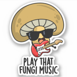 Spielen Sie diese Fungi Music Funny Mushroom Pub Aufkleber