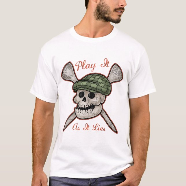 Spielen Sie es, wie es liegt T-Shirt (Vorderseite)
