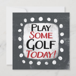 Spielen Sie etwas Golf Heute Grußkarte Karte