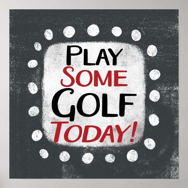 Spielen Sie Golf Heute Poster Mauer (Vorne)