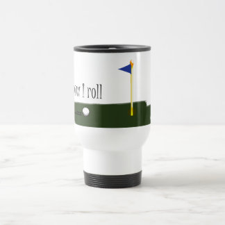 spielen Sie Golf, wie ich rolle Reisebecher