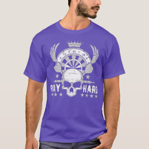 Spielen Sie harte Darts für einen Darts Player Clu T-Shirt