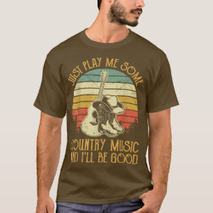 Spielen Sie mir einfach ein paar Country Music Tsh T-Shirt