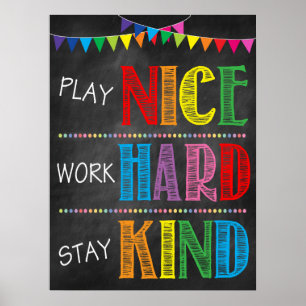 Spielen Sie nette Arbeit hart Bleibe Kind-Klassenz Poster