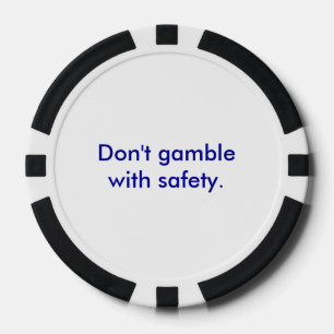 "Spielen Sie nicht mit Sicherheit" Poker Chip
