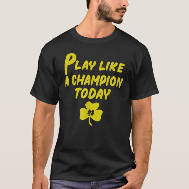 Spielen Sie wie ein Champion heute für den sonnige T-Shirt (Vorderseite)