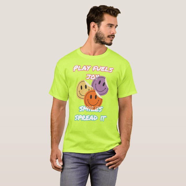 Spielen und Lächeln verbreiten T-Shirt (Vorne ganz)