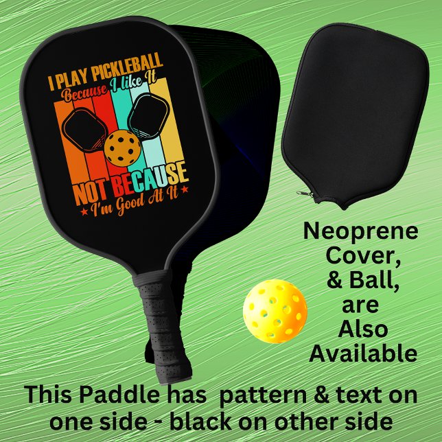 Spielen, weil ich nicht gut darin bin, Orange Blue Pickleball Schläger (Von Creator hochgeladen)