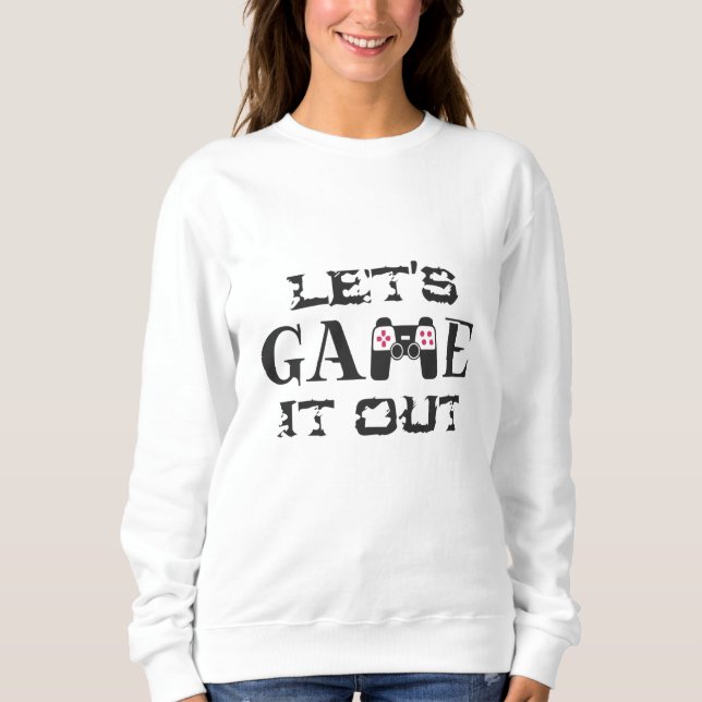 Spielen wir es aus sweatshirt (Vorderseite)