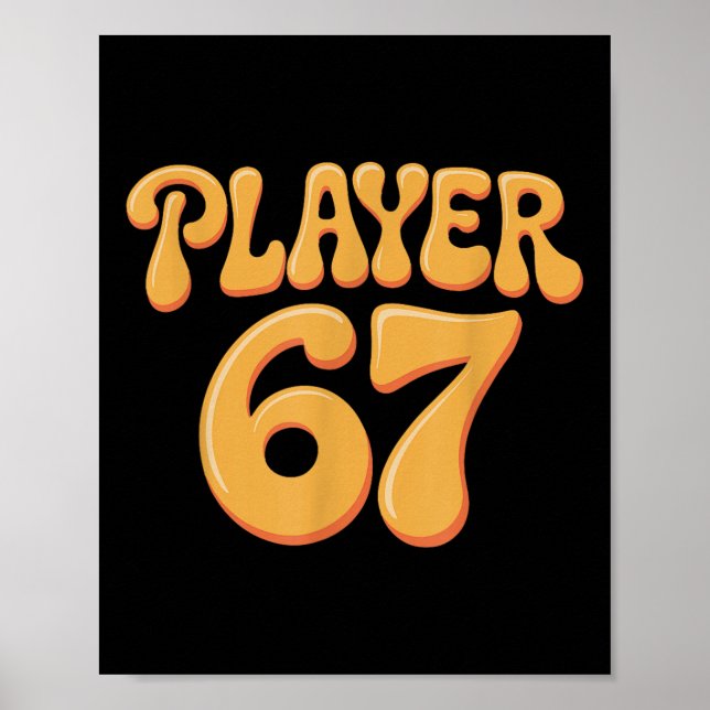 Spieler 67 Alpha Slang Gen 67th Nummer 67  Poster (Vorne)