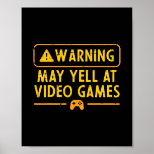 Spielewarnung Kann Bei Videospielen Schreien Gamer Poster