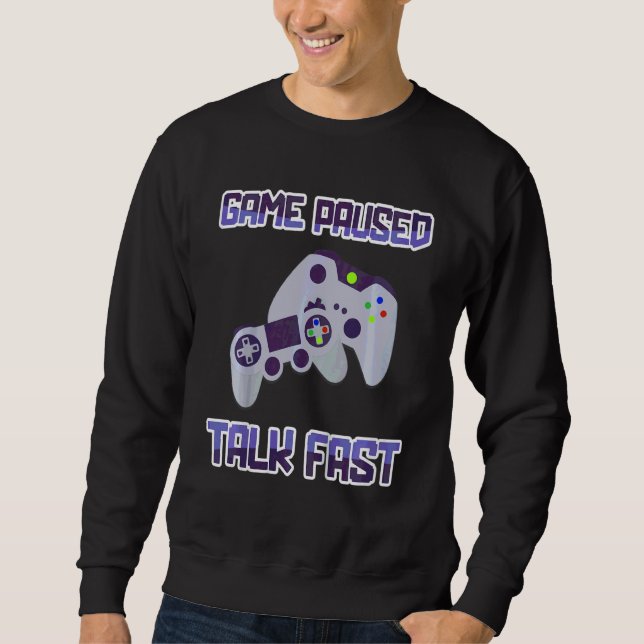 Spielkids Pausen Reden Schnelle Video Game Player  Sweatshirt (Vorderseite)