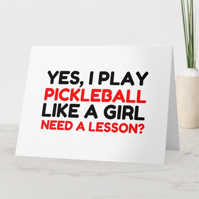 SPIELPICKLEBALL WIE EIN MÄDCHEN BRAUCHT EINE UNTER DANKESKARTE (Vorderseite)