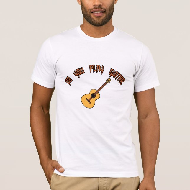 SPIELST DU GUITAR-T - Shirt? T-Shirt (Vorderseite)