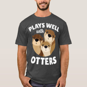 Spielt gut mit anderen lustigen Otter Puppen Gesch T-Shirt