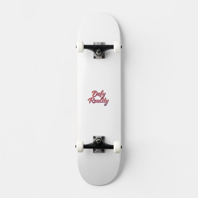 Spielzeug und Spiele gegen die Realität Skateboard (Vorderseite)