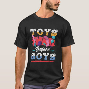 Spielzeug vor Jungs Lustiger Frauenhumor Peinlich T-Shirt