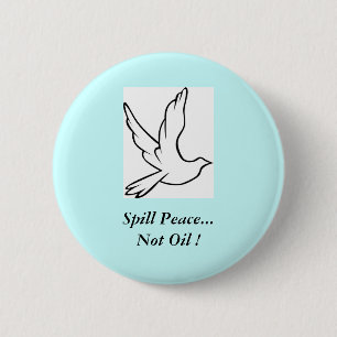Spill Peace.. kein Öl! Button