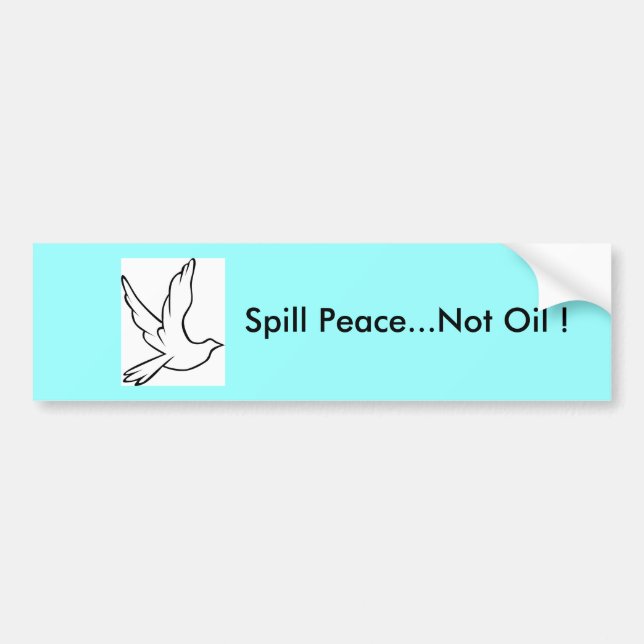 Spill Peace.. kein Öl! Dove Autoaufkleber (Vorne)