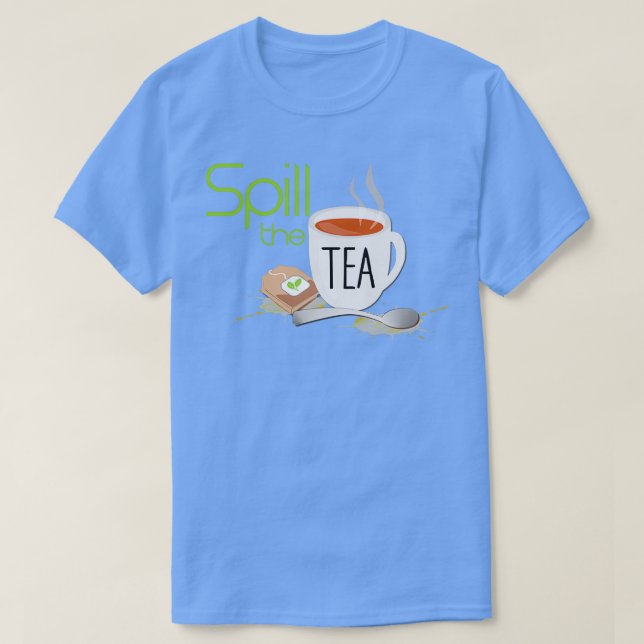 Spill the Tea 34 T-Shirt (Design vorne)