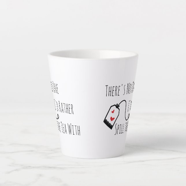 Spill the Tee Funny Sprichwort Geschenk für Freund Milchtasse (Vorderseite)