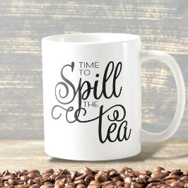 Spill the Tee Sassy Typografy Black Coffee Tasse