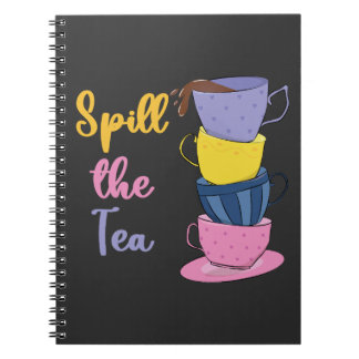 Spill the Tee - Tea Drinker Notizblock