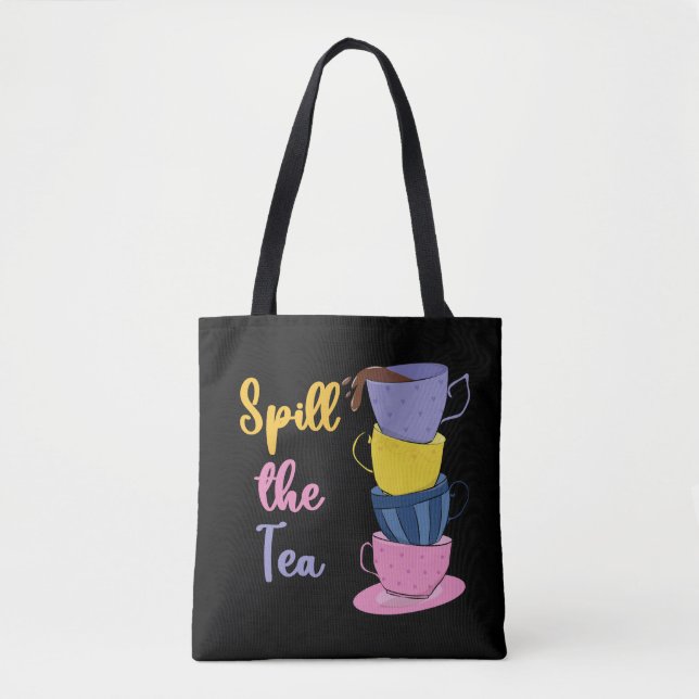 Spill the Tee - Tea Drinker Tasche (Vorderseite)