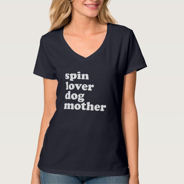 Spin Lover Dog Mutter Funny Workout Gym Liebe Spin T-Shirt (Vorderseite)